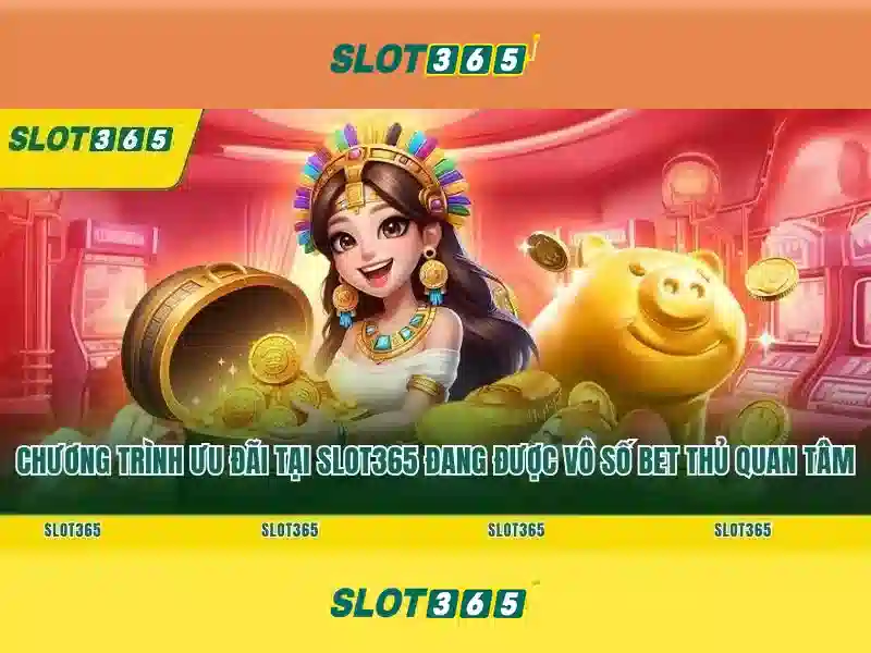 Slot365 – Đánh giá và trải nghiệm slot trực tuyến