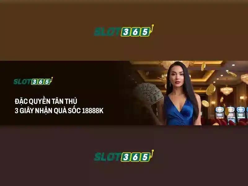 slot365 tái - Khám phá giá trị và trải nghiệm
