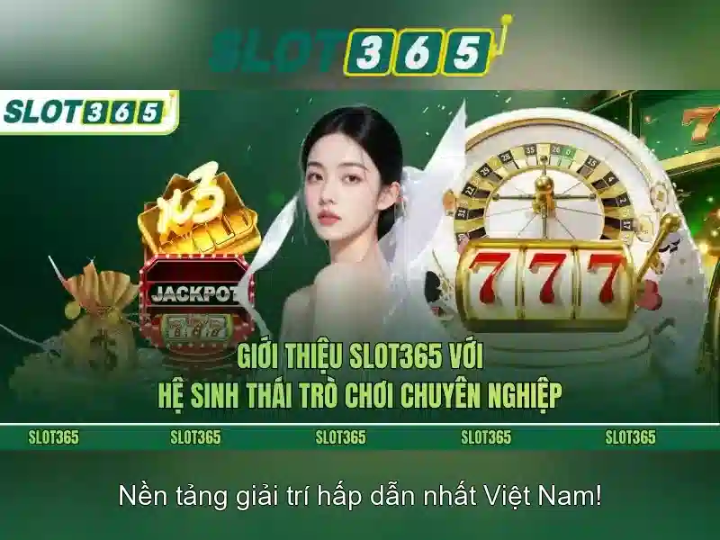 Slot365: Giới thiệu và trải nghiệm chơi slot trực tuyến