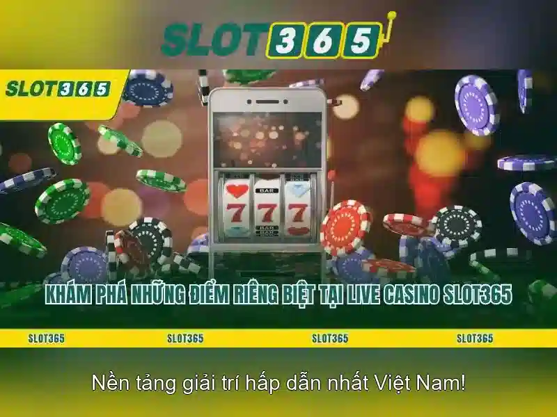 Slot365: Nền tảng casino trực tuyến hàng đầu
