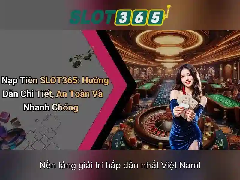 Slot365 – Địa chỉ cho game slot trực tuyến uy tín