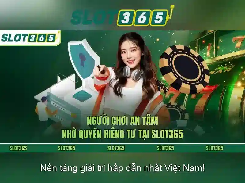Slot365: Đánh giá và tổng quan